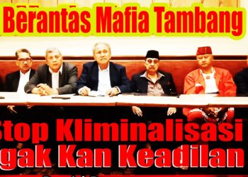 Stop Kriminalisasi, berantas mafia tambang, Tegakkan keadilan!!!