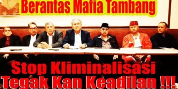 Stop Kriminalisasi, berantas mafia tambang, Tegakkan keadilan!!!