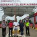 Gerbang Tol Kwala Bingai Stabat Resmi Dibuka Plt Bupati Langkat