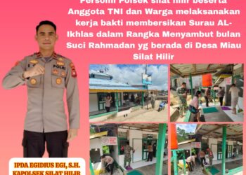 *Jelang Bulan Ramadhan Polsek Silat Hilir Bersama Anggota TNI Gotong-Royong Bersihkan Surau Al Ikhlas*