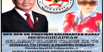 DPD GPN 08 PROV.KALBAR UCAPKAN SELAMAT HARI JADI KE 74 UNTUK PRESIDEN RI BAPAK JENDRAL TNI (PURN) H. PRABOWO SUBIANTO