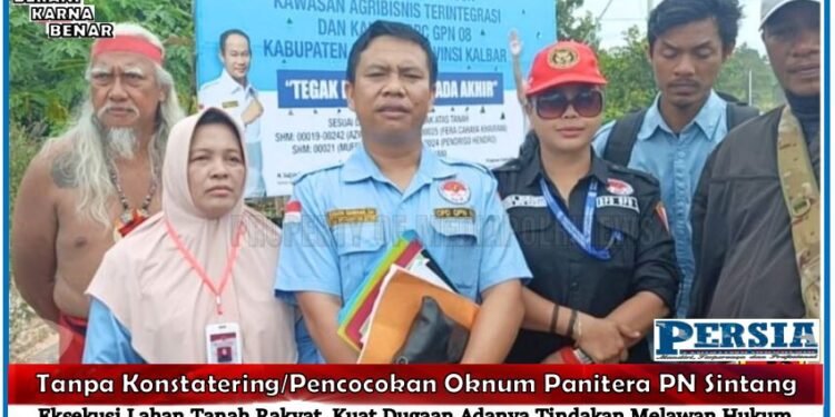 Dugaan Pelanggaran Prosedur di PN Sintang, Ahli Waris dan GPN 08 Tuntut Pembatalan Eksekusi Cacat Hukum
