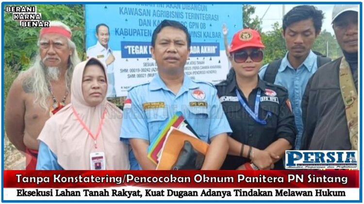 Dugaan Pelanggaran Prosedur di PN Sintang, Ahli Waris dan GPN 08 Tuntut Pembatalan Eksekusi Cacat Hukum
